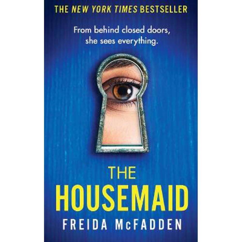The Housemaid: An absolutely addictive psychological thriller with a jaw-dropping twist (Paperback) - Freida McFadden